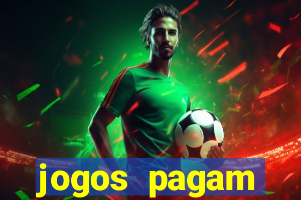 jogos pagam dinheiro de verdade